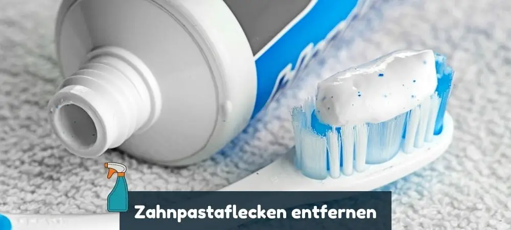 Zahnpastaflecken effektiv entfernen