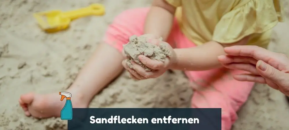 Sandflecken entfernen aus Kleidung