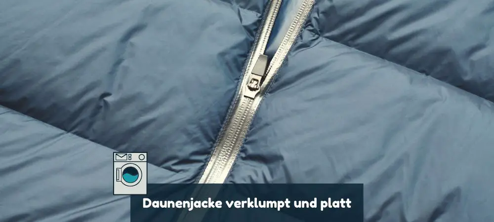 Daunenjacke verklumpt, was hilft?