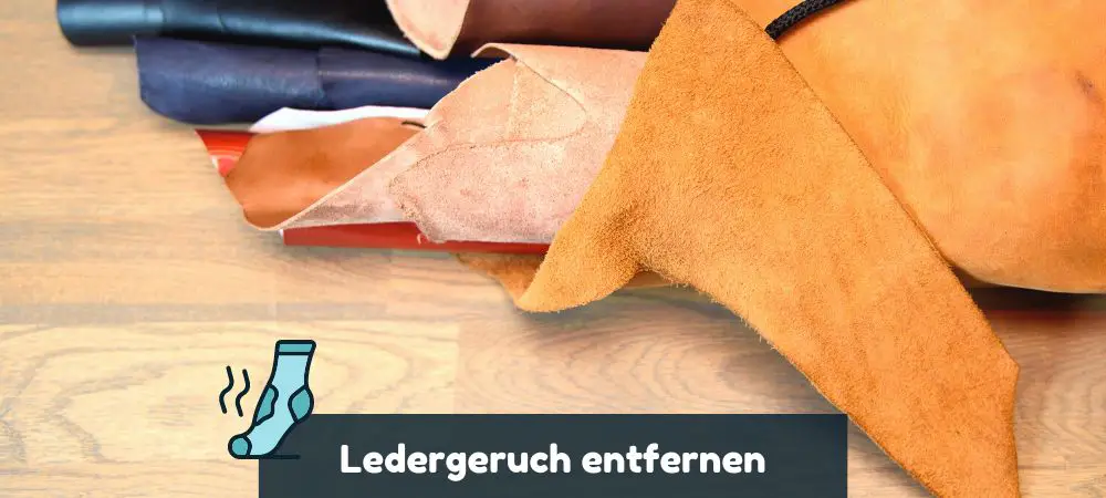 Ledergeruch entfernen Anleitung