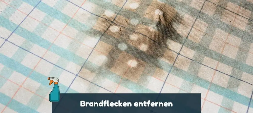 Anleitung für das Brandflecken entfernen