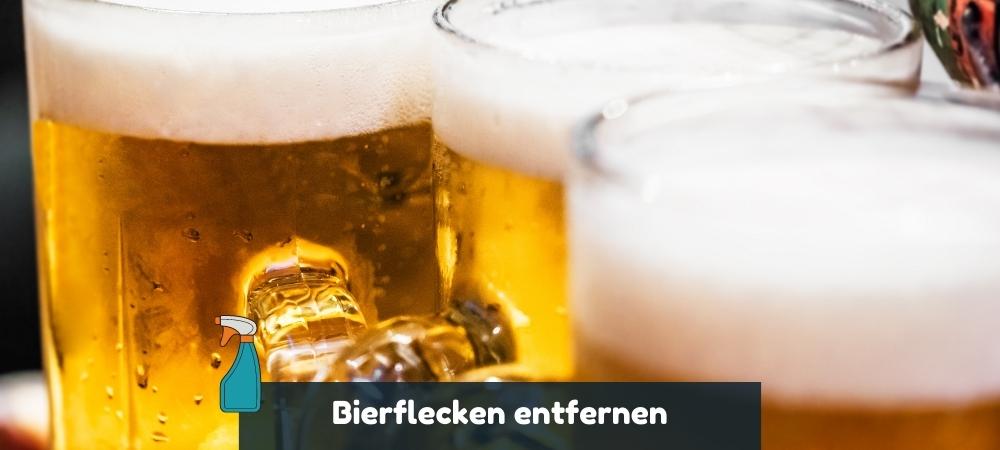 Bierflecken entfernen mit Anleitung und Tipps