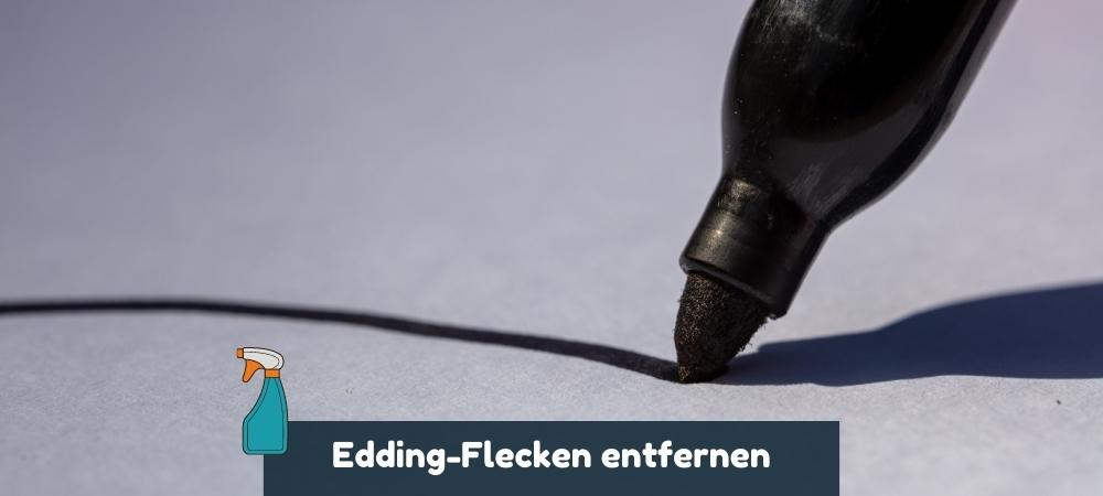 Anleitung Edding entfernen