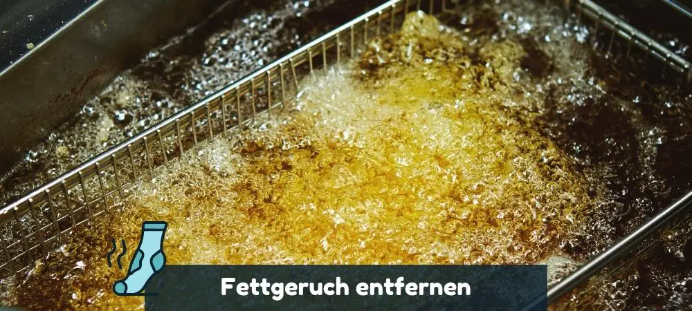 Fettgeruch entfernen mit Hausmitteln