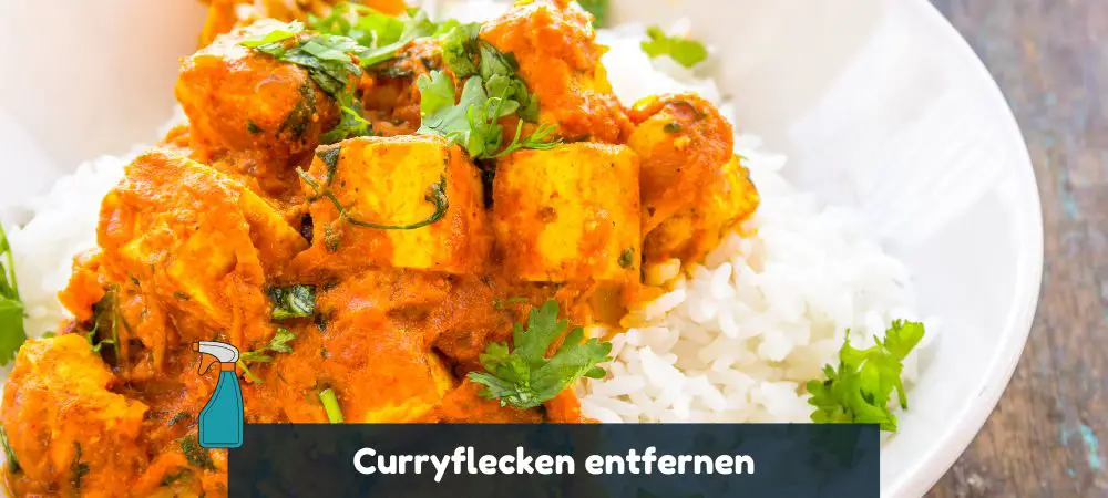 Curryflecken mit Hausmitteln entfernen