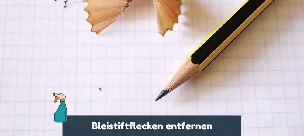 Bleistiftflecken entfernen mit Hausmitteln